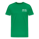 Load image into Gallery viewer, AUD Apparel God 1st Gym 2nd Men&#39;s Premium T-Shirt - kelly green
